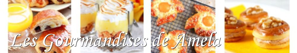 Recettes de Les Gourmandises de Amela