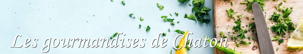 Recettes de Les gourmandises de Chaton