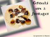 Gnocchi aux deux fromages