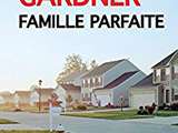 Update lecture : Famille parfaite de Lisa Gardner