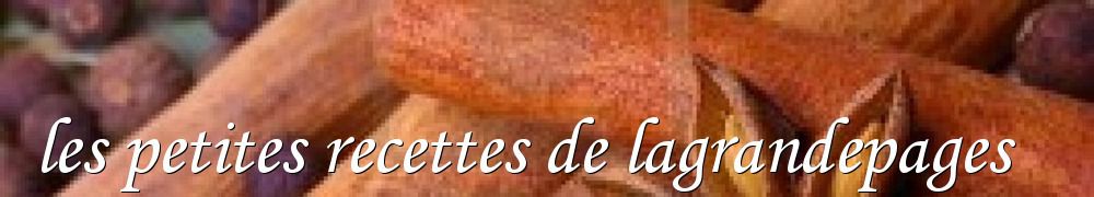 Recettes de les petites recettes de lagrandepages