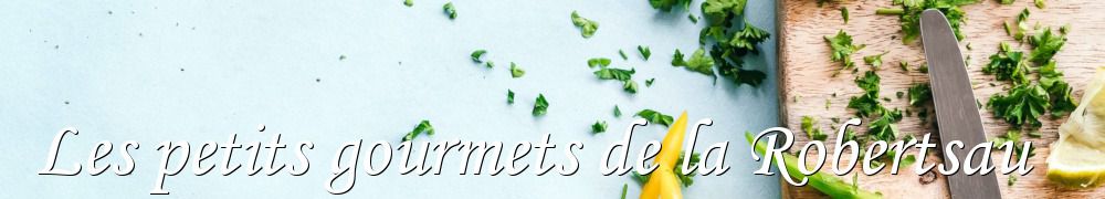 Recettes de Les petits gourmets de la Robertsau 