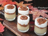 Coupes fraicheur à la compote de poires, mascarpone et crème de marron