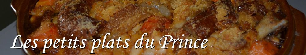 Recettes de Les petits plats du Prince