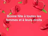 Bonne fête à toutes les femmes