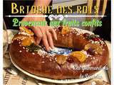 Brioche des rois Provençale aux fruits confits