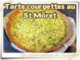 Tarte courgettes au St Môret