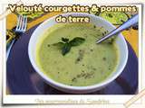 Velouté de courgettes & pommes de terre