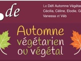 Défi “Automne végétarien ou végétal”