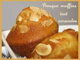 Presque muffins tout amandes