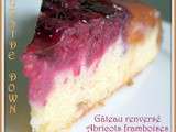 Gateau upside down, gateau renverse Framboises abricots