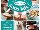 Bonne Année, Bonne Santé, et si on cuisinait sans lait