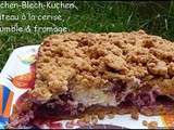 Kirschen Blech Kuchen / Gâteau aux cerises, streusel et fromage