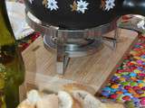 Fondue Savoyarde ou Suisse