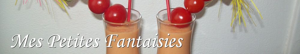 Recettes de Mes Petites Fantaisies