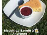 Biscuit de Savoie à l'Ancienne