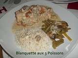 Blanquette aux 3 Poissons