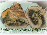 Jeu Interblog #14 - Roulades de Veau aux Epinards de Grenouille