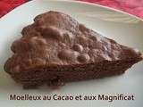 Moelleux au Cacao et aux Magnificat