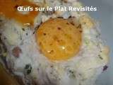 Tour en Cuisine #405 - Œufs sur le Plat Revisités