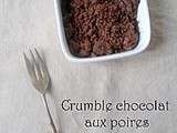 Crumble chocolat aux poires