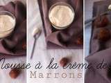 Mousse à la crème de Marrons (Châtaigne) Sans Oeufs