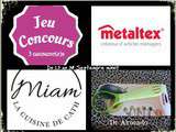 ♣ Concours Metaltex ♣