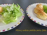 Mini cakes petit-pois feta