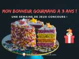 Bonheur gourmand à 3 ans ! {jeux-concours}