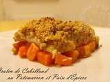 Gratin de Cabillaud au Potimarron et Pain d’Épices