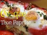 Oeufs co...que Thon paprika