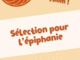 Sélection pour l'Epiphanie