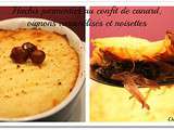 Hachis parmentier au confit de canard, oignons caramélisés et noisettes