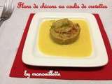 Flans de chicons au coulis de crevettes