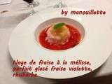 Nage de fraises à la mélisse, parfait glacé fraises violette, rhubarbe