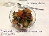 Salade de tomates aux câpres et au citron confit