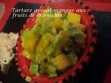 Tartare avocat-mangue aux fruits de la passion