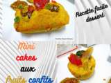 Facile - Mini cakes aux fruits confits et confiture de kiwi