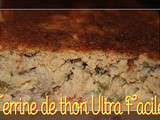 Terrine de thon Ultra Facile