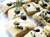 Focaccia aux olives & Thym frais