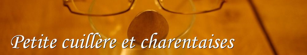 Recettes de Petite cuillère et charentaises