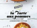 Gagnez un exemplaire de mon nouveau livre  Revisitez la tarte aux pommes 