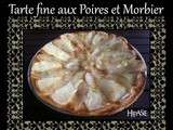 Tarte fine aux Poires et Morbier