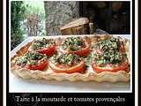 Tarte à la moutarde et tomates provençales