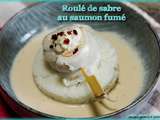 Roulé de sabre au saumon fumé