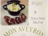 Aligot & Saucisse Sèche