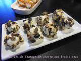 Billes de fromage de chevre aux fruits secs