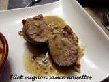 Filet mignon sauce noisette