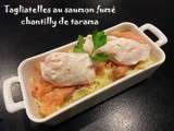 Tagliatelles au saumon fumé chantilly de tarama