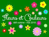 Défi cuisine de mai, Fleurs et couleurs